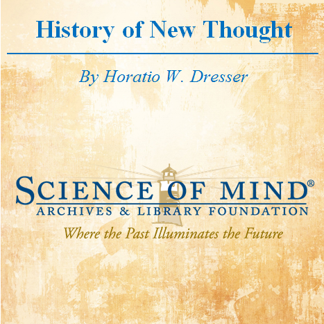 History Of New Thought By Horatio W Dresser Science Of Mind