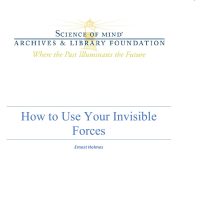 How to Use Your Invisible Forces