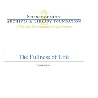 The Fullness of Life