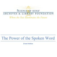 The Power of the Spoken Word