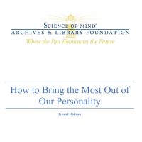 How to Bring the Most Out of Our Personality