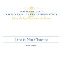 Life is Not Chaotic